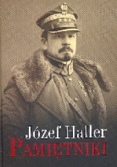 Okładka książki Pamiętniki z wyborem dokumentów i zdjęć Józef Haller
