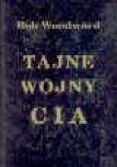Okładka książki Tajne wojny CIA Bob Woodward