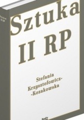Okładka książki Sztuka II RP Stefania Krzysztofowicz-Kozakowska