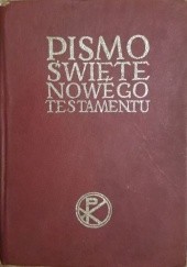 Okładka książki PISMO ŚWIĘTE NOWEGO TESTAMENTU praca zbiorowa