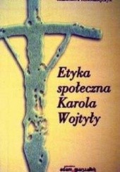 Etyka społeczna Karola Wojtyły