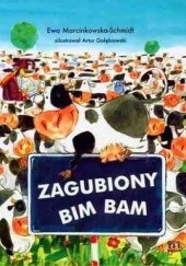 Okładka książki Zagubiony Bim Bam Ewa Marcinkowska-Schmidt