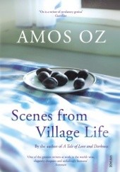 Okładka książki Scenes from Village Life Amos Oz