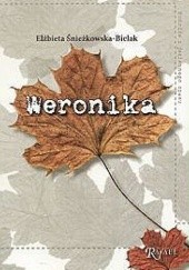 Okładka książki Weronika Elżbieta Śnieżkowska-Bielak