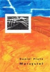 Okładka książki Marzyciel Daniel Pluta