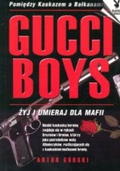 Okładka książki Gucci Boys Artur Górski
