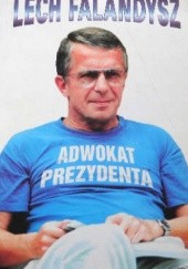 Okładka książki Lech Falandysz - Adwokat prezydenta Przemysław Ćwikliński, Jacek Ziarno