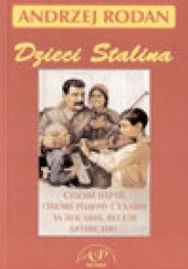 Okładka książki Dzieci Stalina Andrzej Rodan