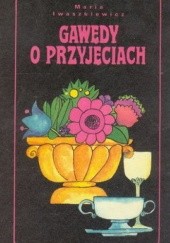 Okładka książki Gawędy o przyjęciach Maria Iwaszkiewicz