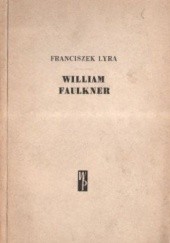 Okładka książki William Faulkner Franciszek Lyra