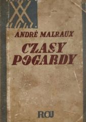 Okładka książki Czasy pogardy André Malraux