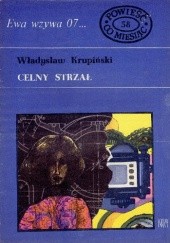 Okładka książki Celny strzał Władysław Krupiński