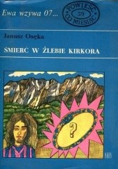 Okładka książki Śmierć w Żlebie Kirkora Janusz Osęka