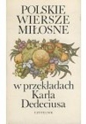 Okładka książki Polskie wiersze miłosne w przekładach Karla Dedeciusa Karl Dedecius, praca zbiorowa