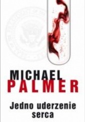 Okładka książki Jedno uderzenie serca Michael Palmer
