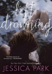 Okładka książki Left Drowning Jessica Park