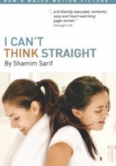 Okładka książki I Cant Think Straight Shamim Sarif