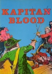 Okładka książki Kapitan Blood Tibor Cs. Horváth, Ernö Zöràd
