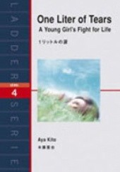 Okładka książki One Liter Of Tears. A Young Girls Fight for Life (Ayas Diary) Aya Kito