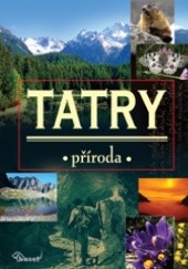 Okładka książki Tatry – příroda praca zbiorowa