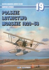 Okładka książki Polskie Lotnictwo Morskie 1920-56 Mariusz Konarski, Andrzej Olejko
