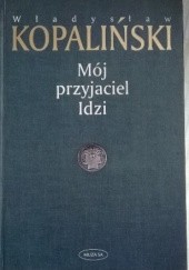 Okładka książki Mój przyjaciel Idzi Władysław Kopaliński