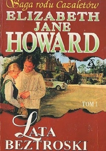 Okładka książki Lata beztroski Elizabeth Jane Howard