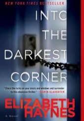 Okładka książki Into the Darkest Corner Elizabeth Haynes