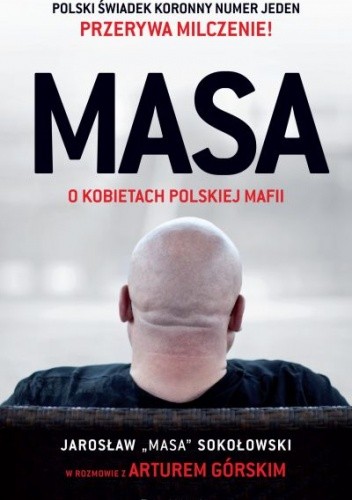 Okładka książki Masa o kobietach polskiej mafii Artur Górski, Jarosław Sokołowski