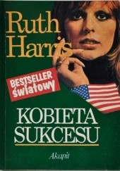Okładka książki Kobieta sukcesu Ruth Harris
