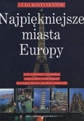 Okładka książki Najpiękniejsze miasta Europy Ewa Kropiwnicka, Andrzej Kropiwnicki