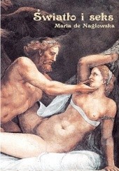 Okładka książki Światło i seks Maria de Naglowska