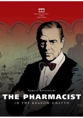 Okładka książki The Pharmacist in the Kraków ghetto Tomasz Bereźnicki