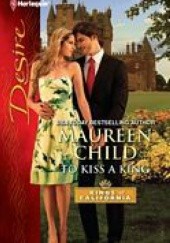Okładka książki To Kiss a King Maureen Child