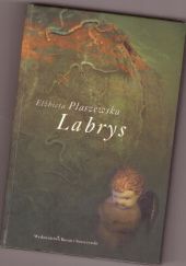 Okładka książki Labrys Elżbieta Płaszewska