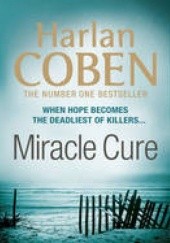 Okładka książki Miracle cure Harlan Coben