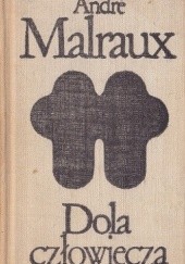 Okładka książki Dola człowiecza André Malraux