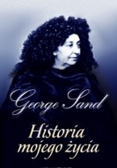 Okładka książki Historia mojego życia George Sand
