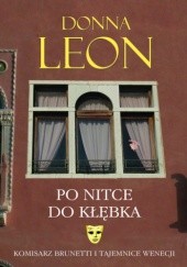 Okładka książki Po nitce do kłębka Donna Leon