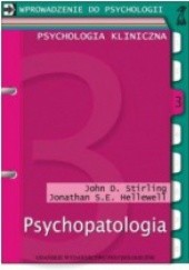 Okładka książki Psychopatologia Jonathan Hellewell, John Stirling