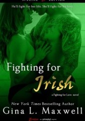 Okładka książki Fighting For Irish Gina L. Maxwell