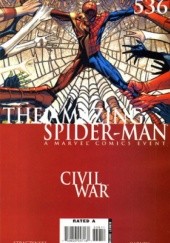 Okładka książki Amazing Spider-Man Vol 1# 536 - Civil War Part 5 of 7: The War At Home Ron Garney, Joseph Michael Straczynski