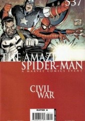 Okładka książki Amazing Spider-Man Vol 1# 537 - Civil War Part 6 of 7: The War At Home Ron Garney, Joseph Michael Straczynski
