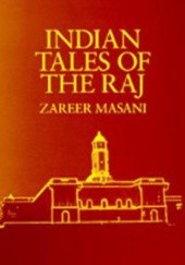 Okładka książki Indian Tales of the Raj Zareer Masani