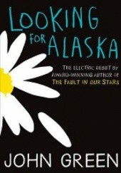 Okładka książki Looking for Alaska John Green