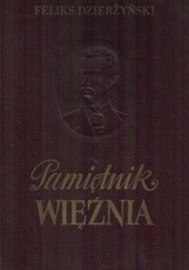 Okładka książki Pamiętnik więźnia Feliks Dzierżyński