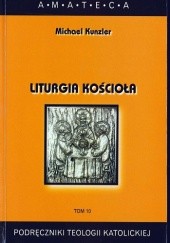 Okładka książki Liturgia Kościoła Michael Kunzler