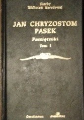 Okładka książki Pamiętniki tom 1 Jan Chryzostom Pasek