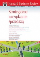 Okładka książki Strategiczne zarządzanie sprzedażą Harvard Business Review