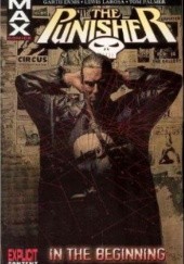 Okładka książki The Punisher MAX Vol. 1: In the Beginning Garth Ennis, Lewis Larosa
